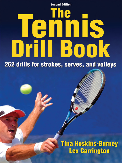 Title details for The Tennis Drill Book by Tina Hoskins-Burney - Available